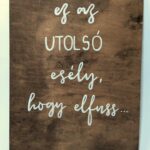 Fa tábla – utolsó esély